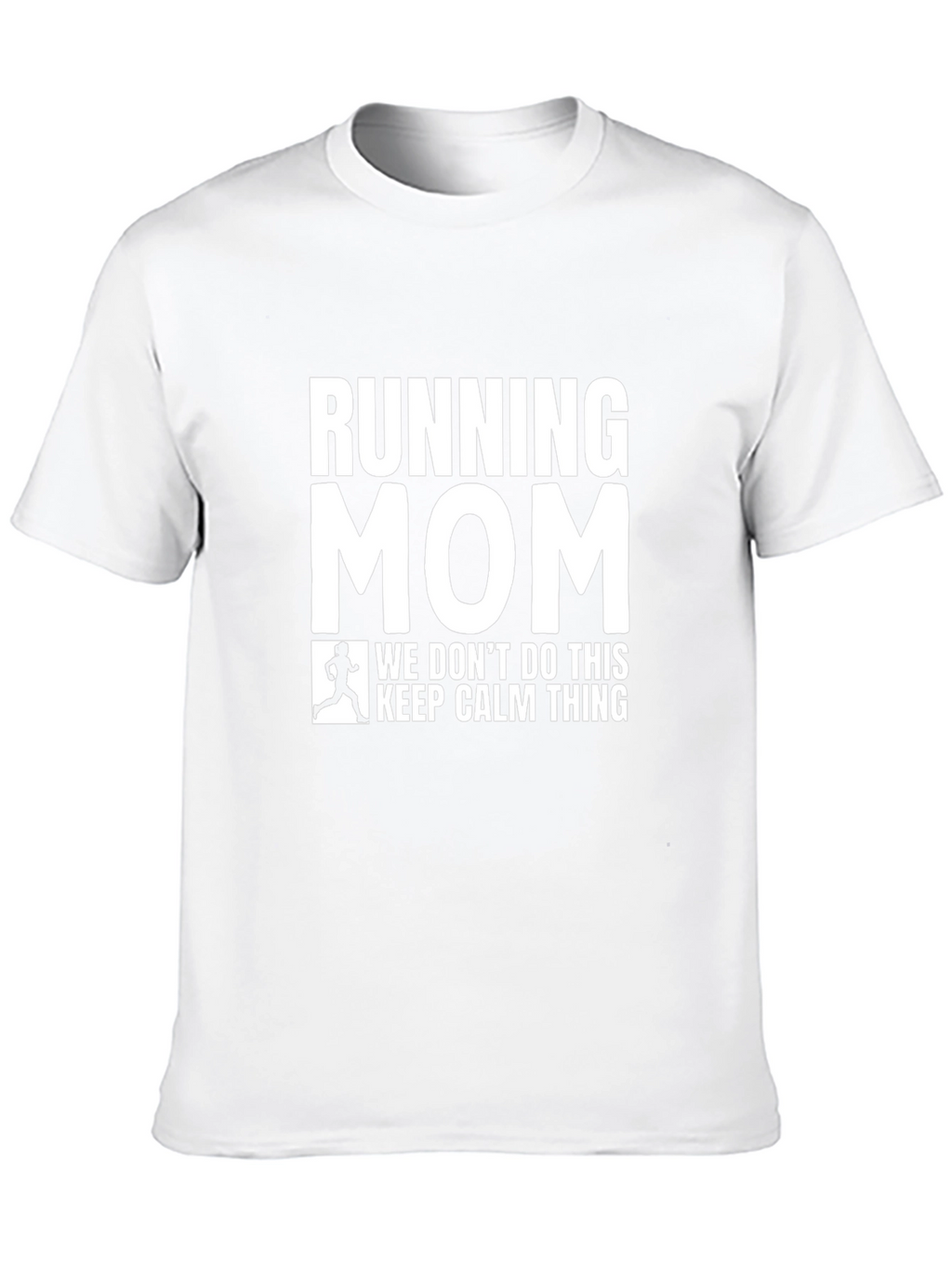 Running Mom T-Shirt - Funny Graphic Tee
