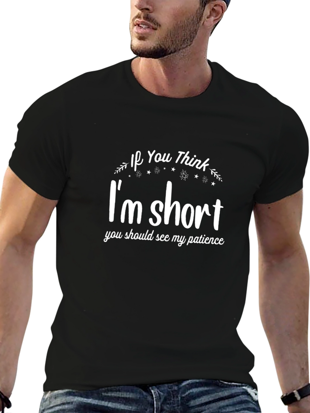 Funny Im Short Patience Graphic Tee
