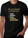 Relationship Status: Taken by a Badass Electrical Engineer T-Shirt