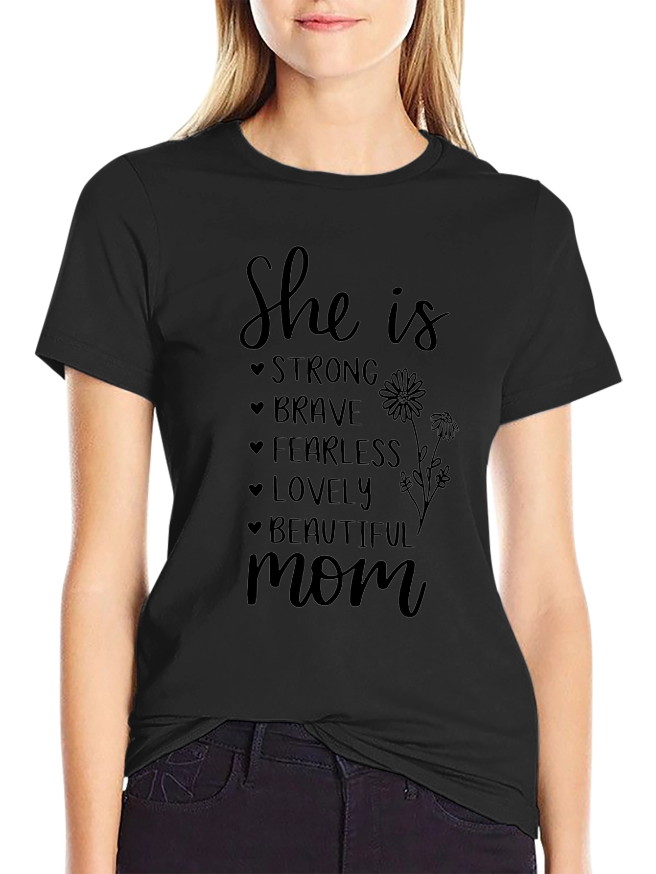 She Is Mom Graphic Tee - Strong Brave Lovely Shirt