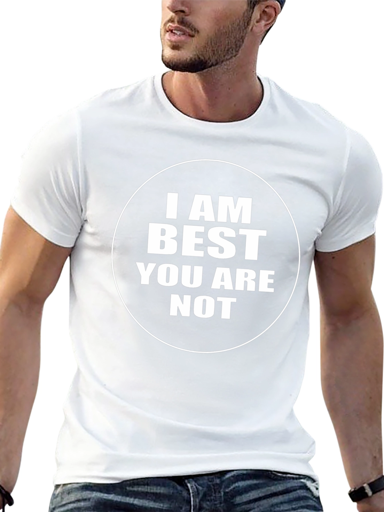 I AM Best You Are Not - Black T-Shirt