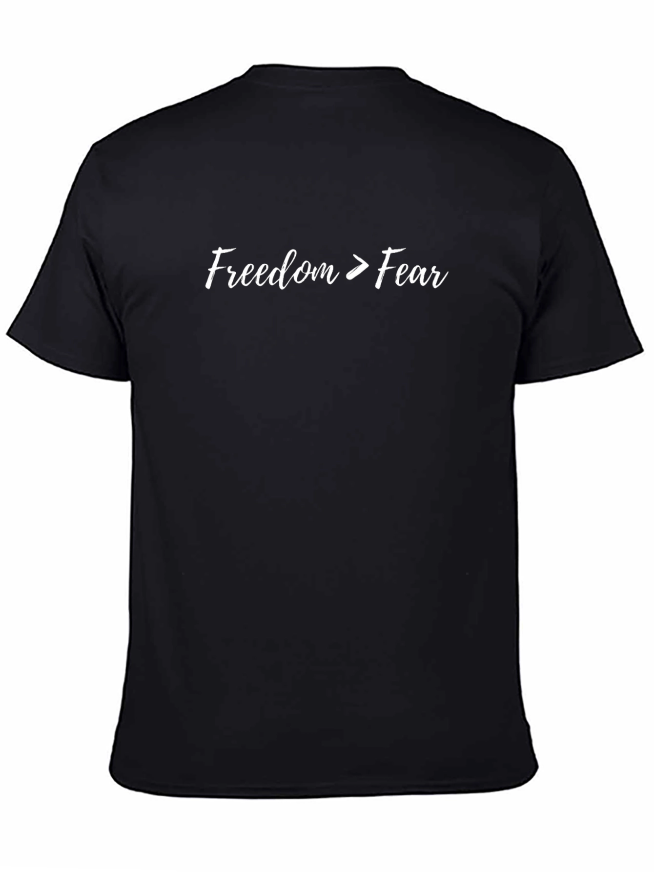 Freedom > Fear Black T-Shirt