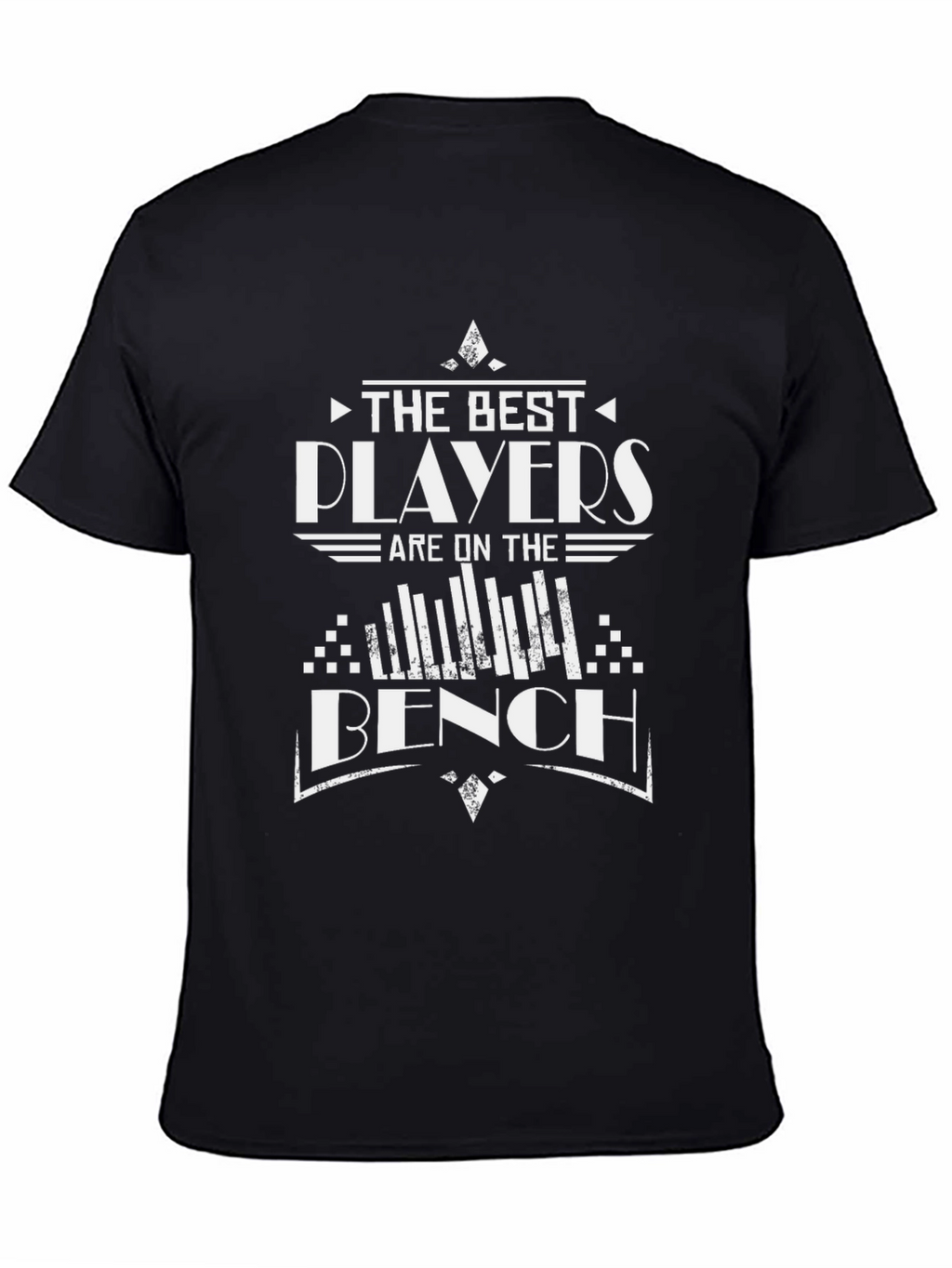 The Best Players Are On The Bench Funny T-Shirt