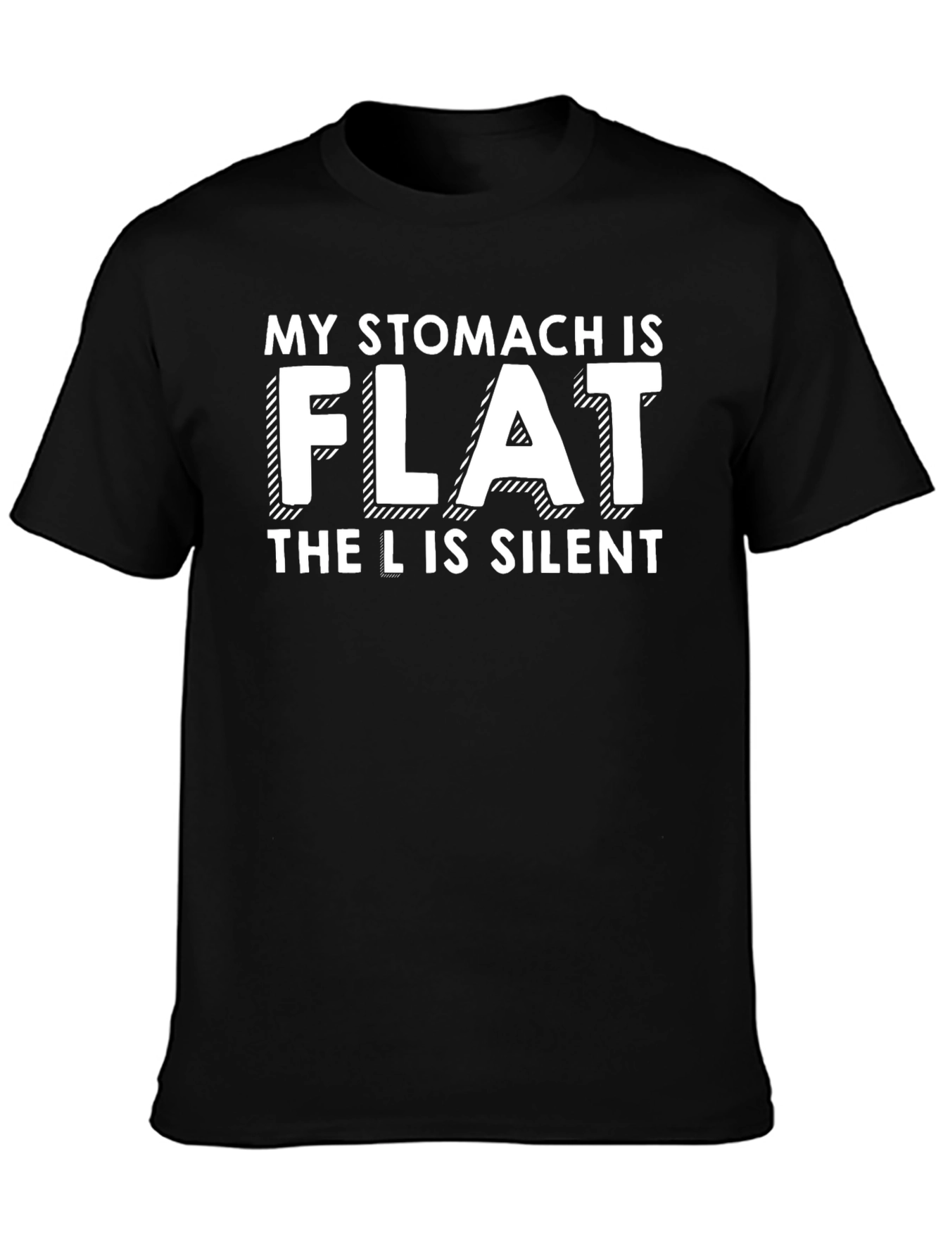 Funny Flat Stomach T-Shirt - The L Is Silent