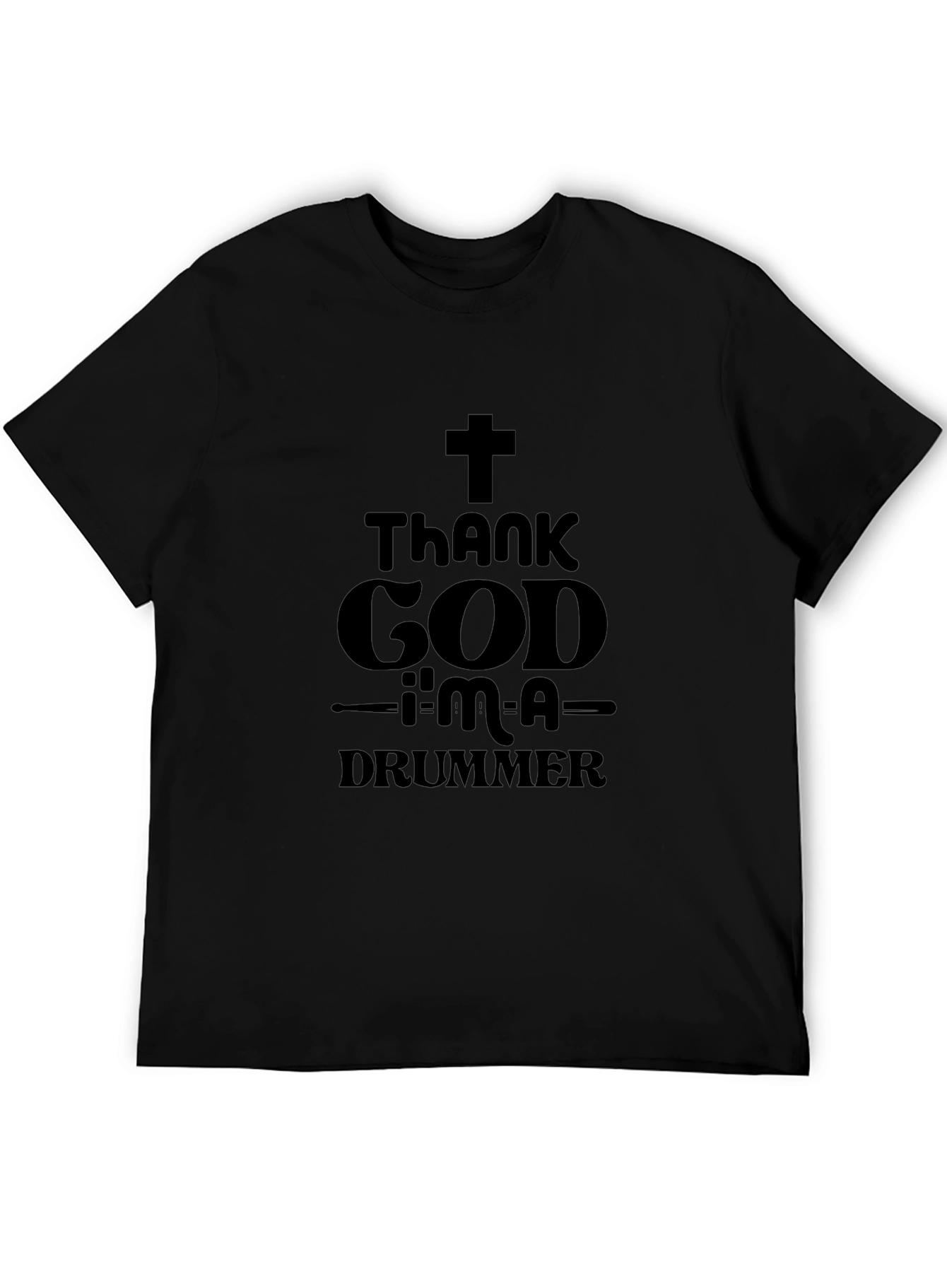 Thank God Im A Drummer Black T-Shirt