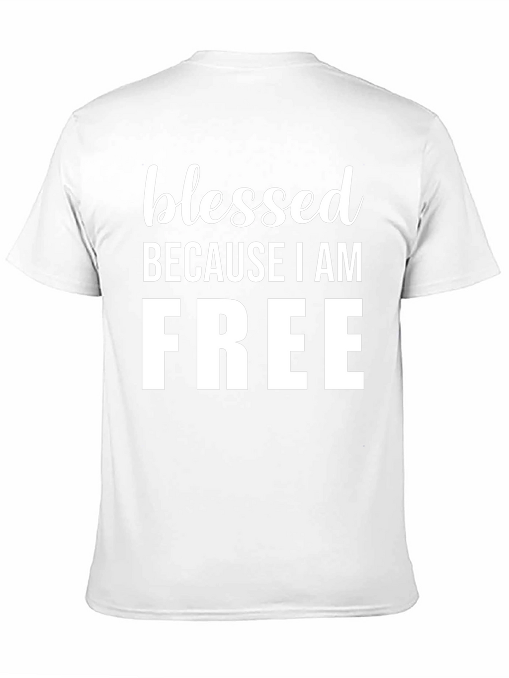 Blessed Because I Am Free Graphic Tee