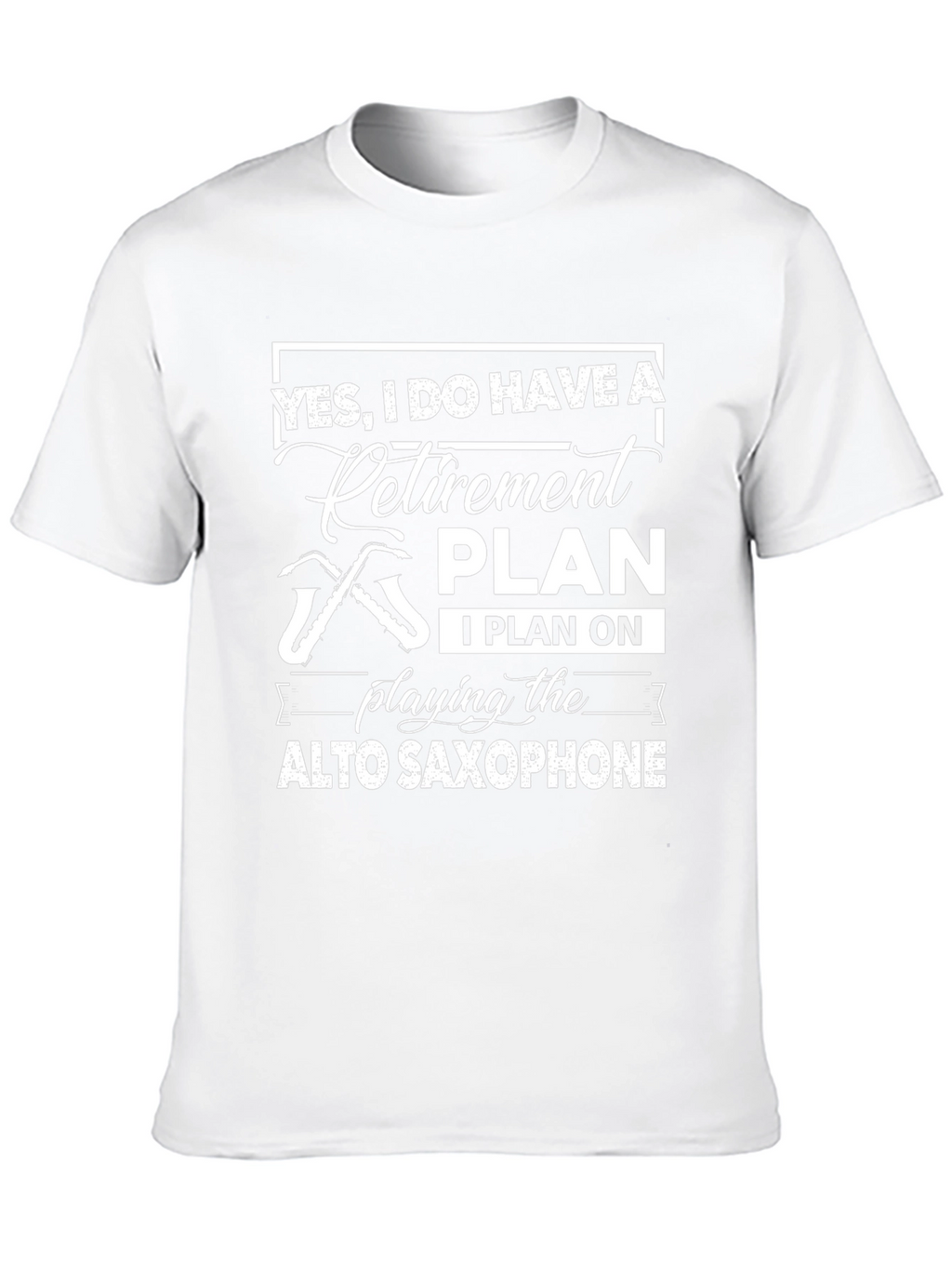 Retirement Plan Saxophone T-Shirt