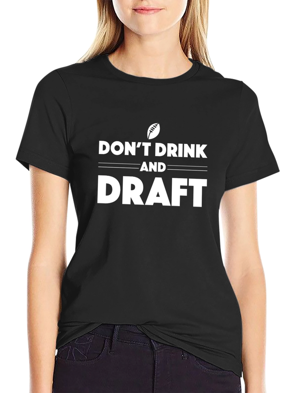 Dont Drink and Draft Graphic T-Shirt