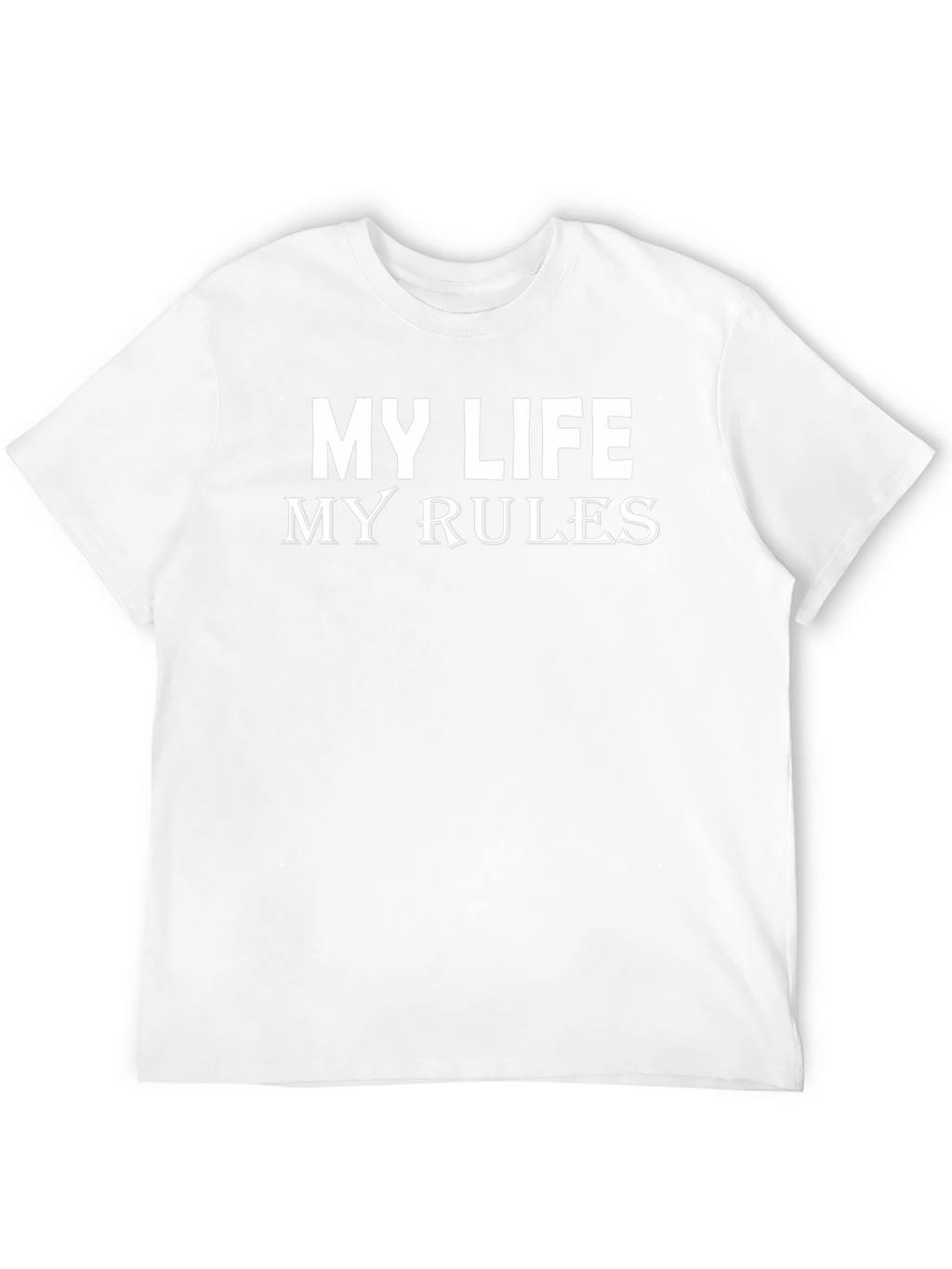 My Life My Rules Graphic T-Shirt