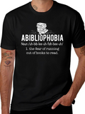 Abibliophobia T-Shirt: Fear of Running Out of Books