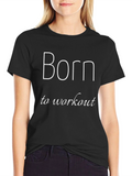 Born To Workout Black T-Shirt