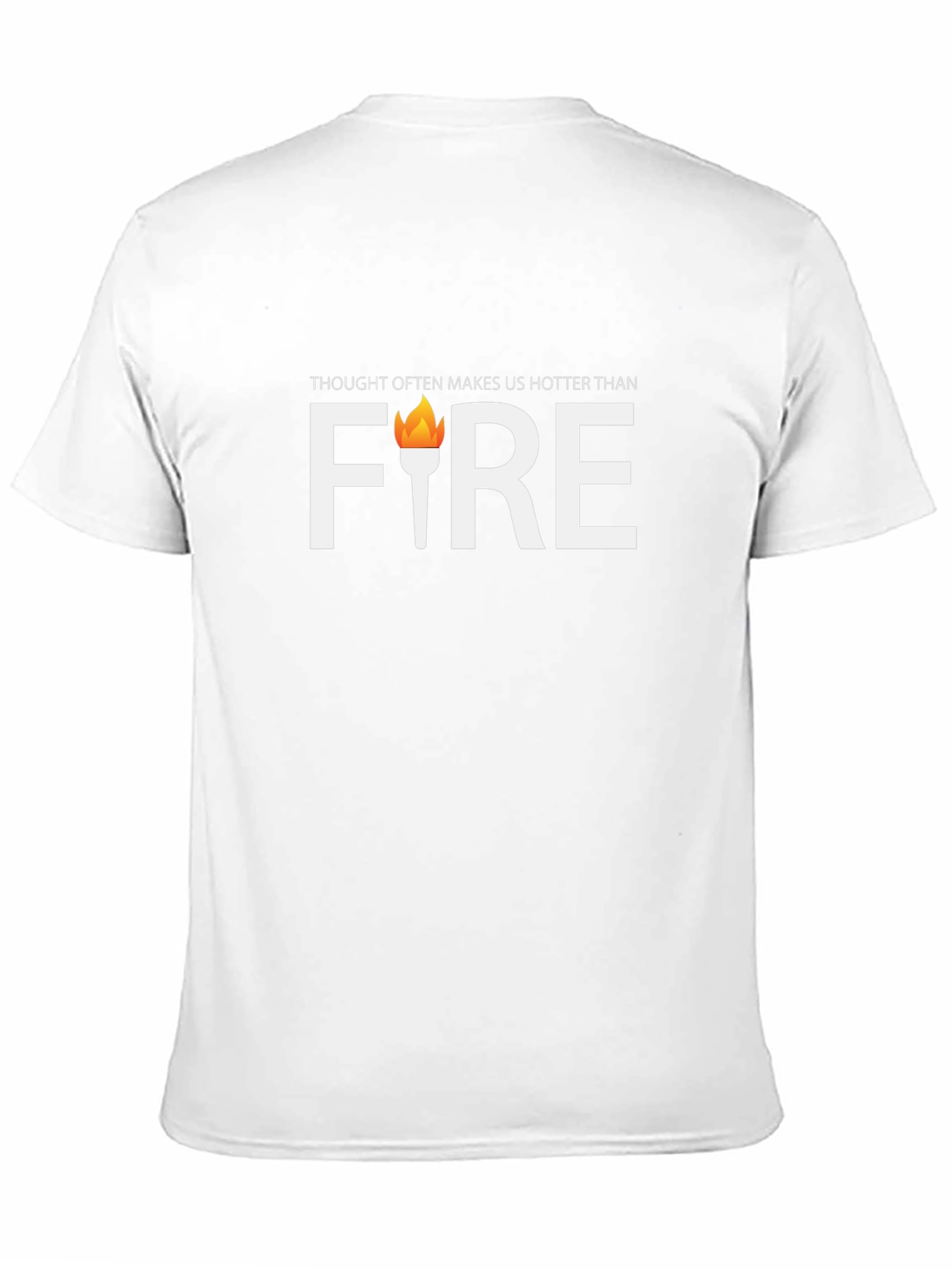 Thought Often Makes Us Hotter Than Fire Graphic Tee