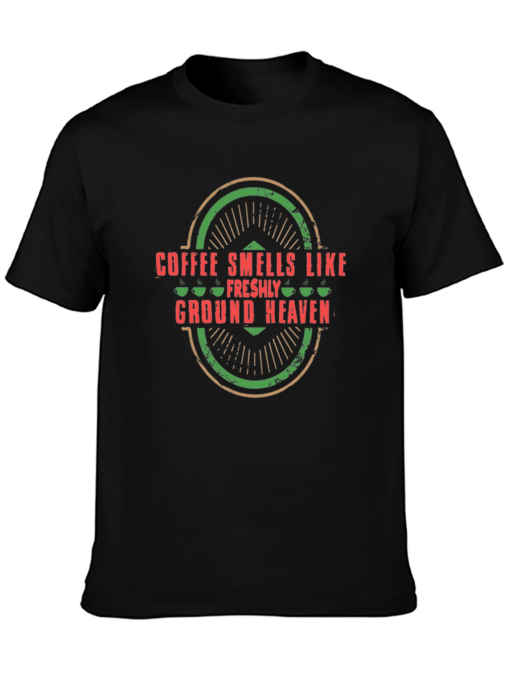 Coffee Smells Like Ground Heaven T-Shirt