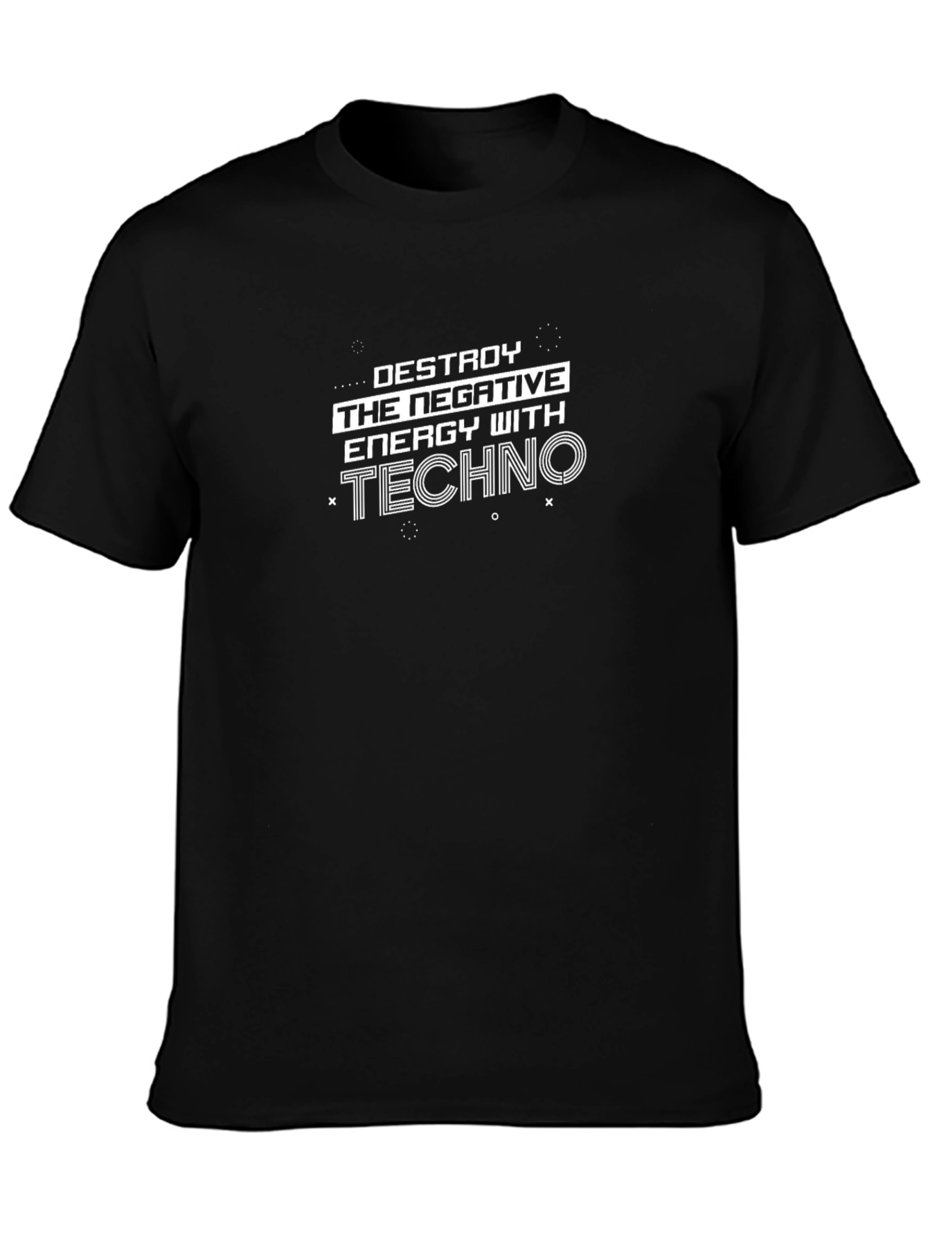 Destroy Negative Energy Techno T-Shirt