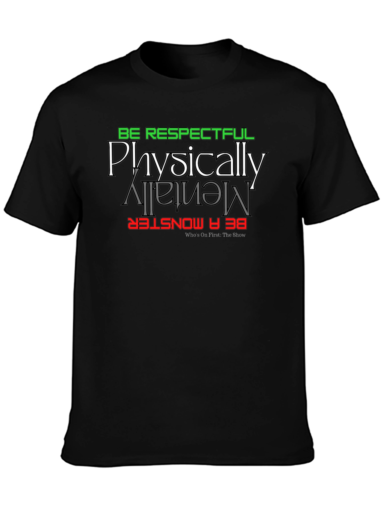 Be Respectful Monster Graphic Tee