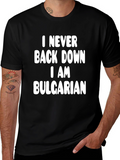 I Never Back Down Bulgarian T-Shirt