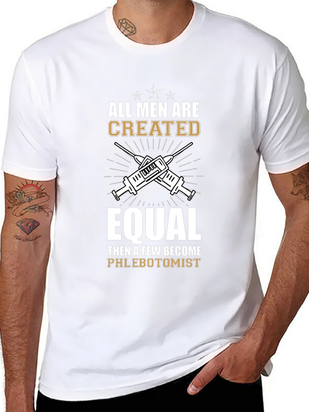 Phlebotomist T-Shirt: All Men Are Created Equal