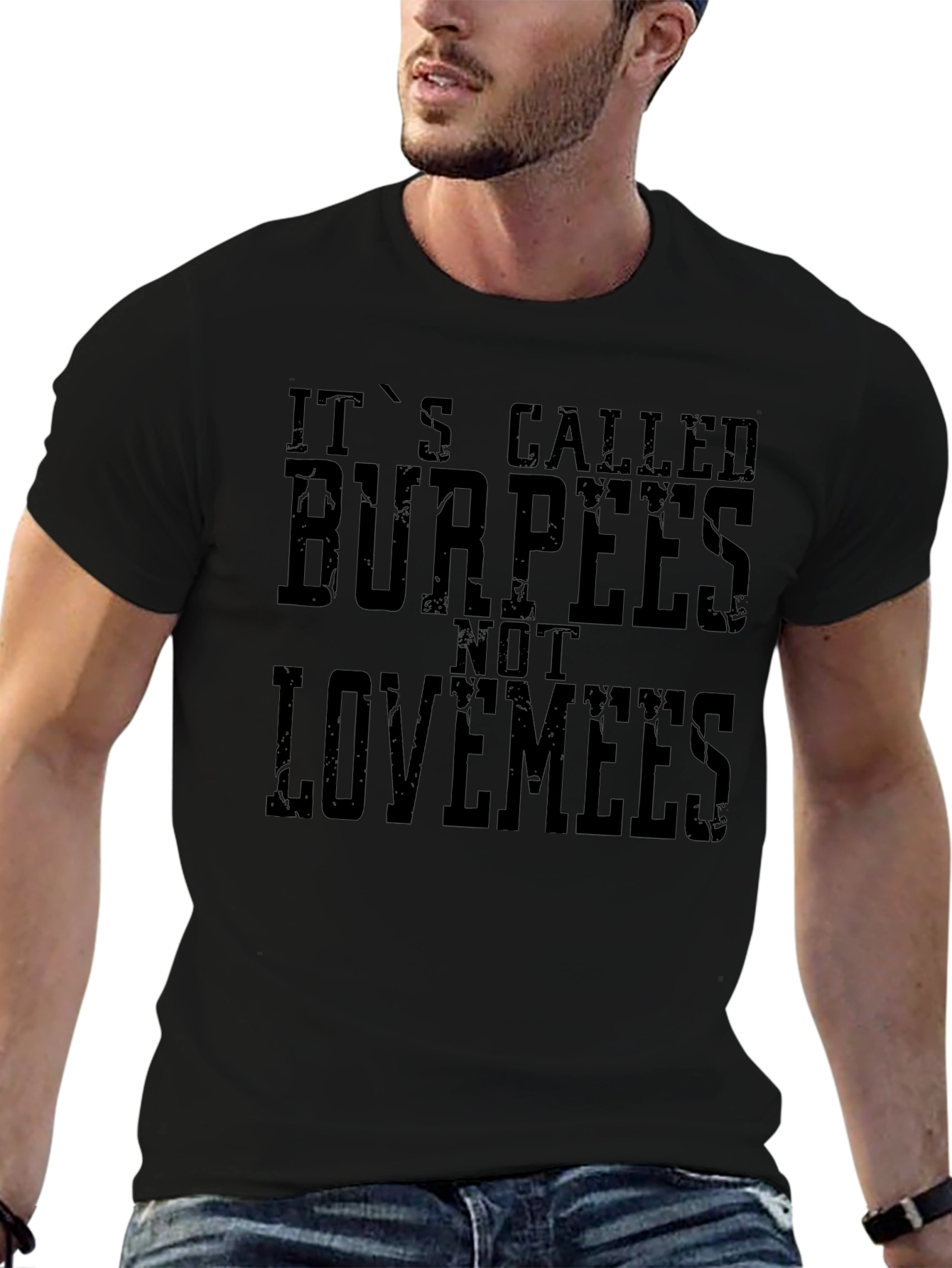 Burpees Not Lovemees Graphic T-Shirt