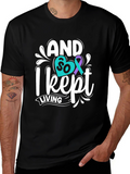 And So I Kept Living T-Shirt