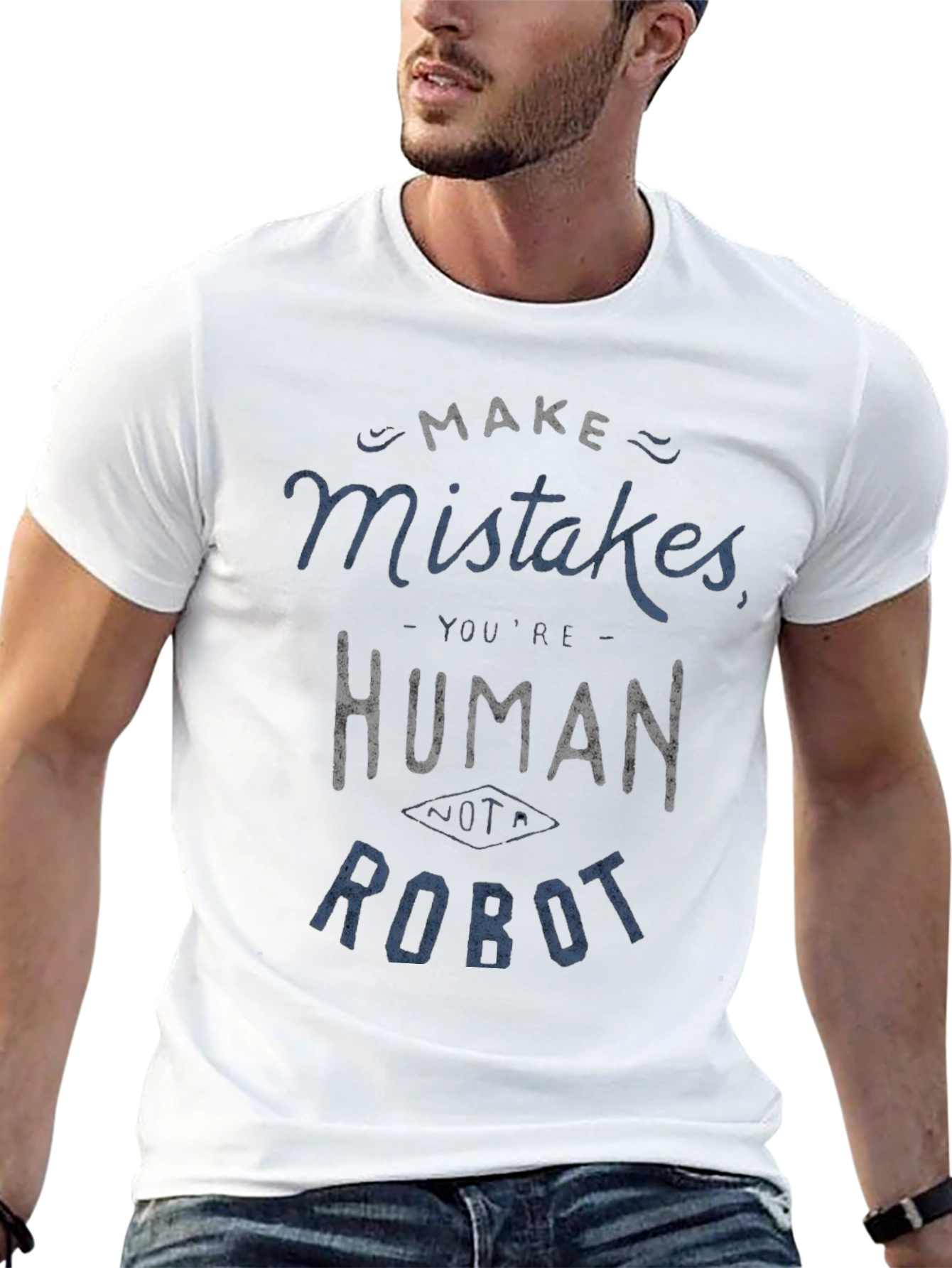 Make Mistakes Youre Human Not a Robot Black T-Shirt