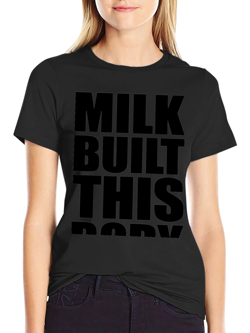 Milk Built This Body Black Graphic Tee Shirt