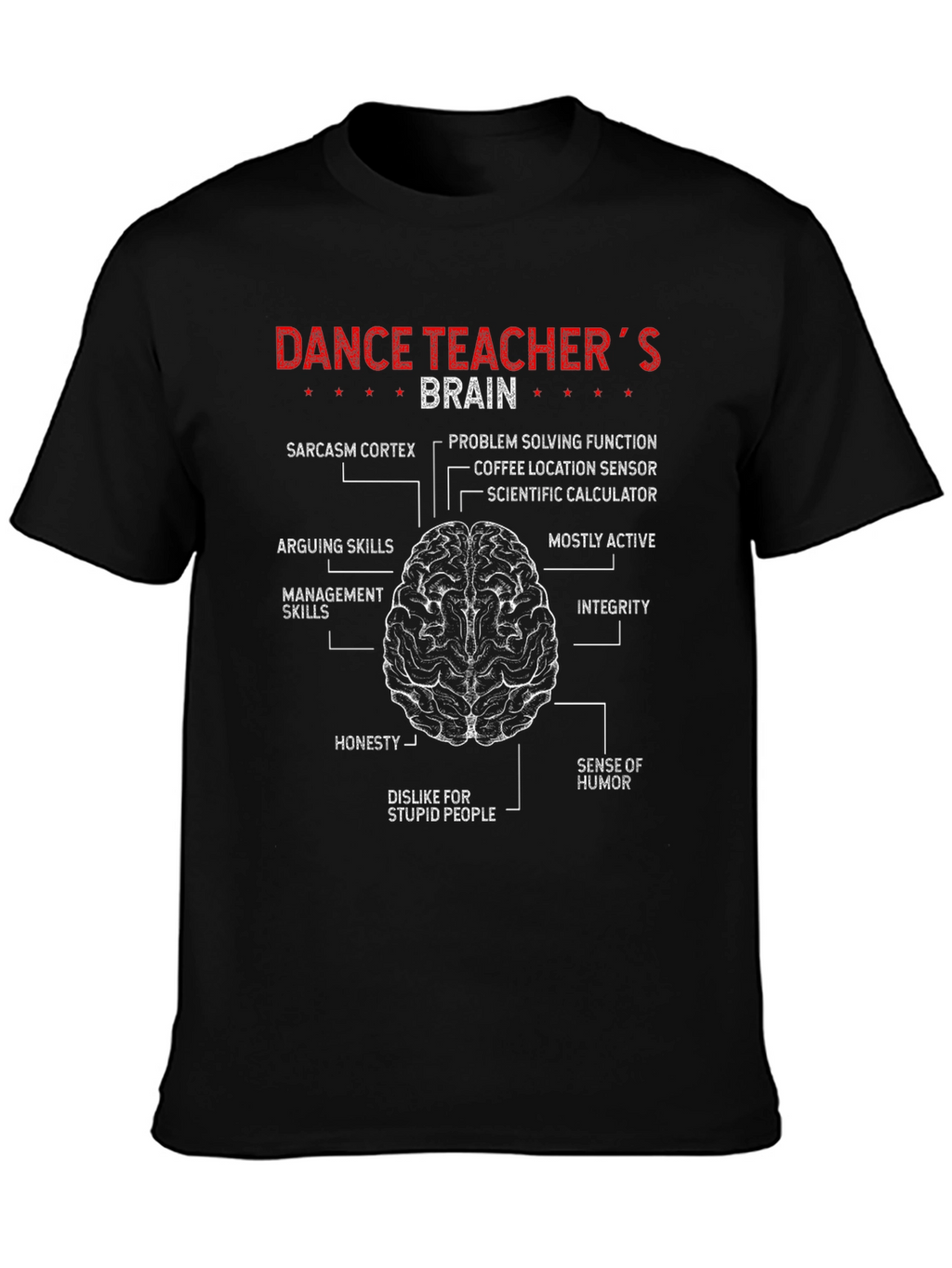 Dance Teachers Brain T-Shirt