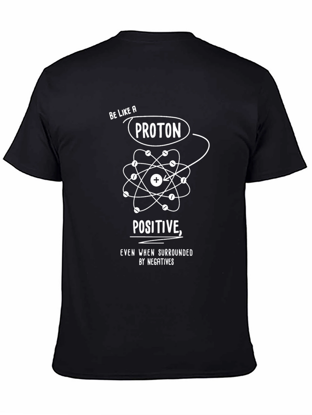 Be Like a Proton Black T-Shirt