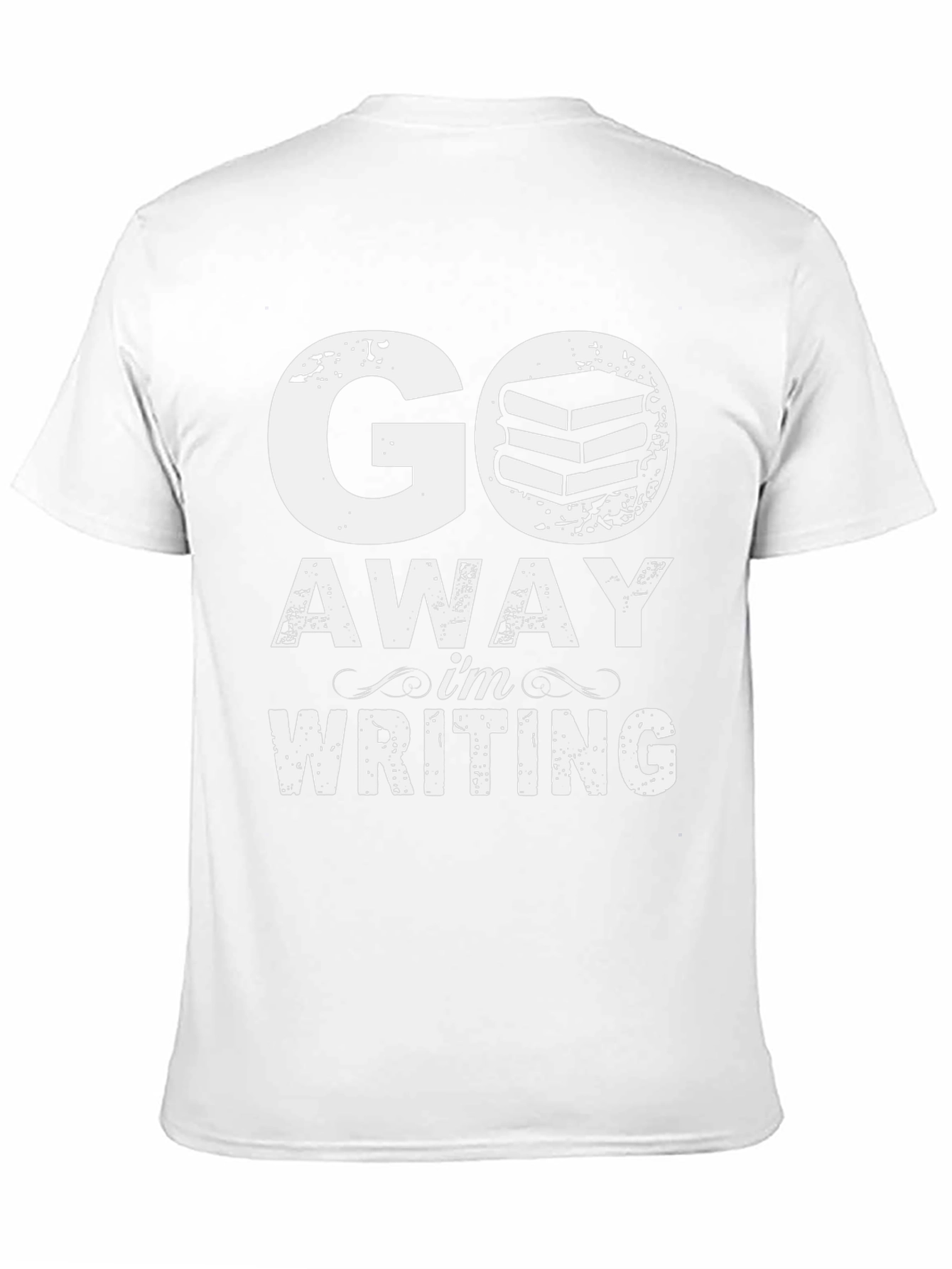 Go Away Im Writing T-Shirt - Book Lover Tee