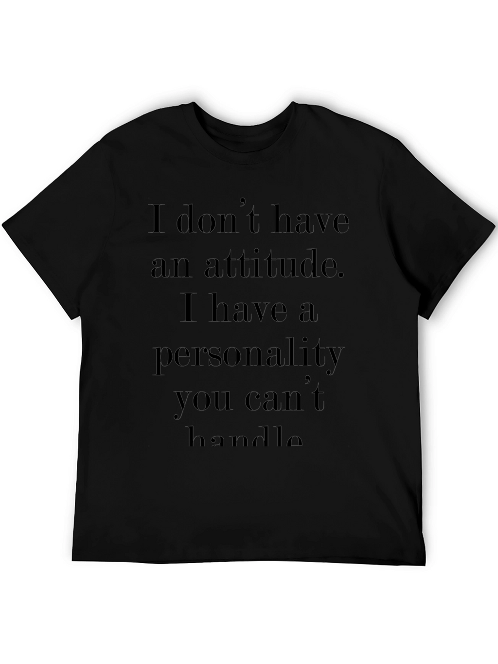 Attitude Personality T-Shirt - Black