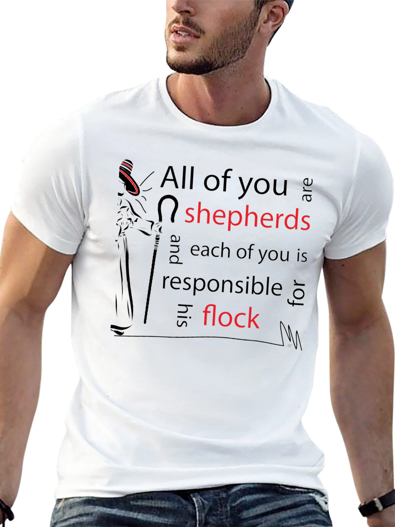 All of you are shepherds T-shirt
