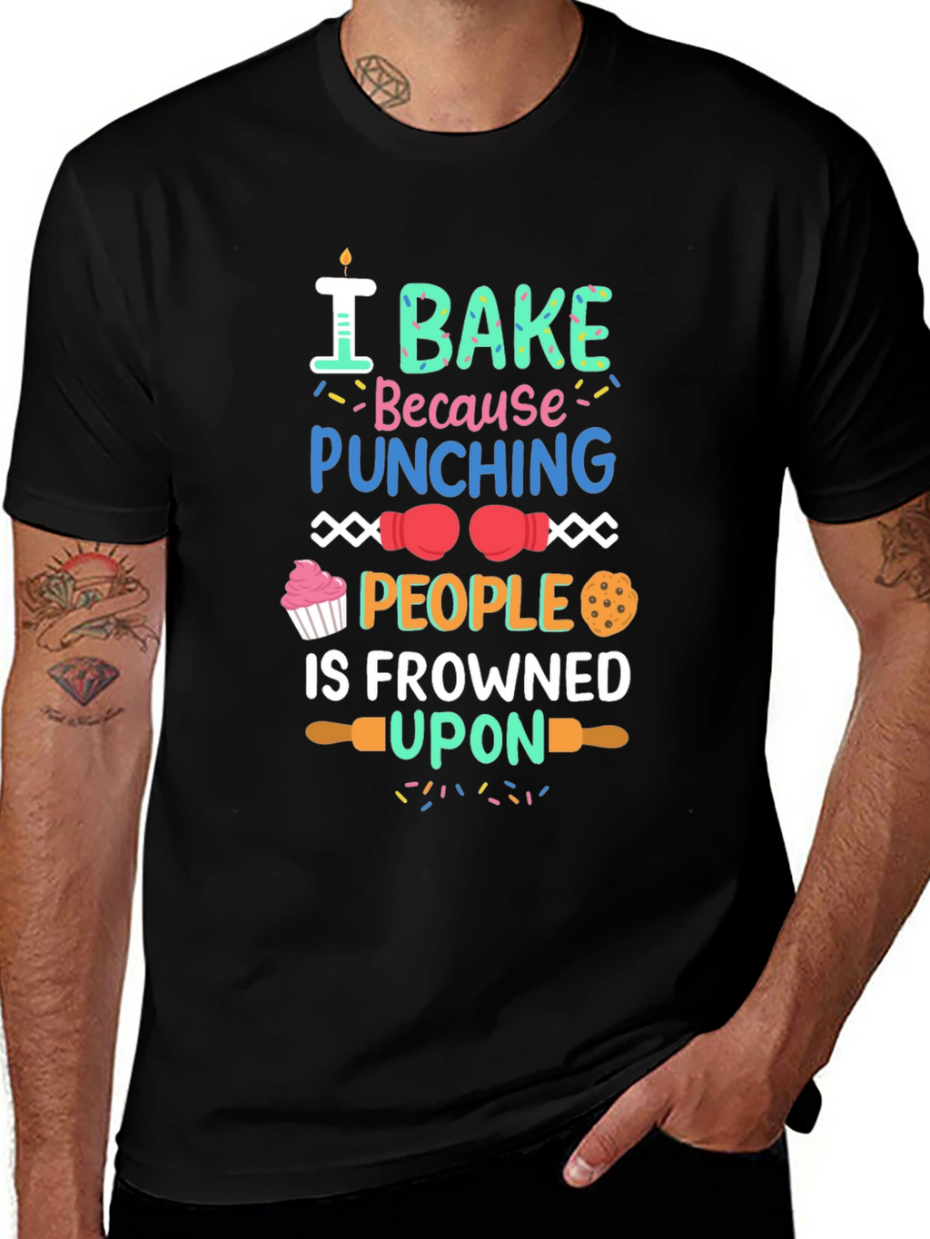 I Bake Because Punching People Is Frowned Upon T-Shirt