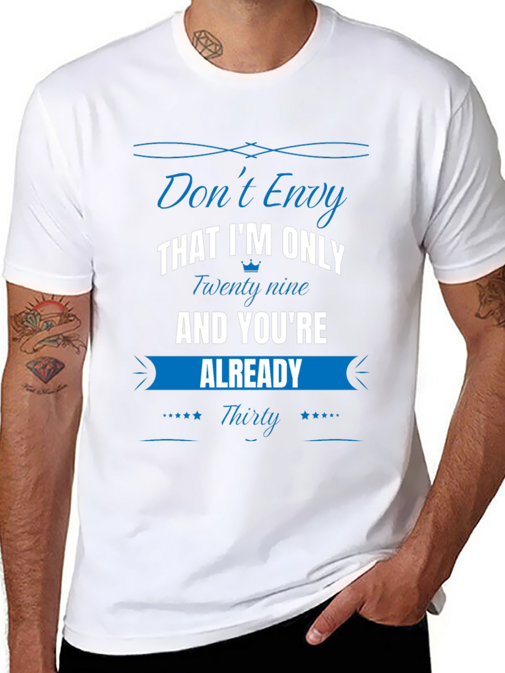 Funny Dont Envy 30th Birthday T-Shirt