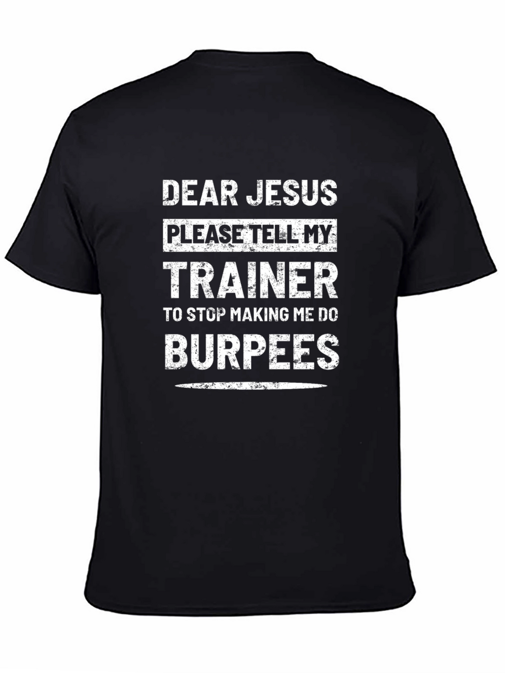Dear Jesus Burpees Funny Workout T-Shirt