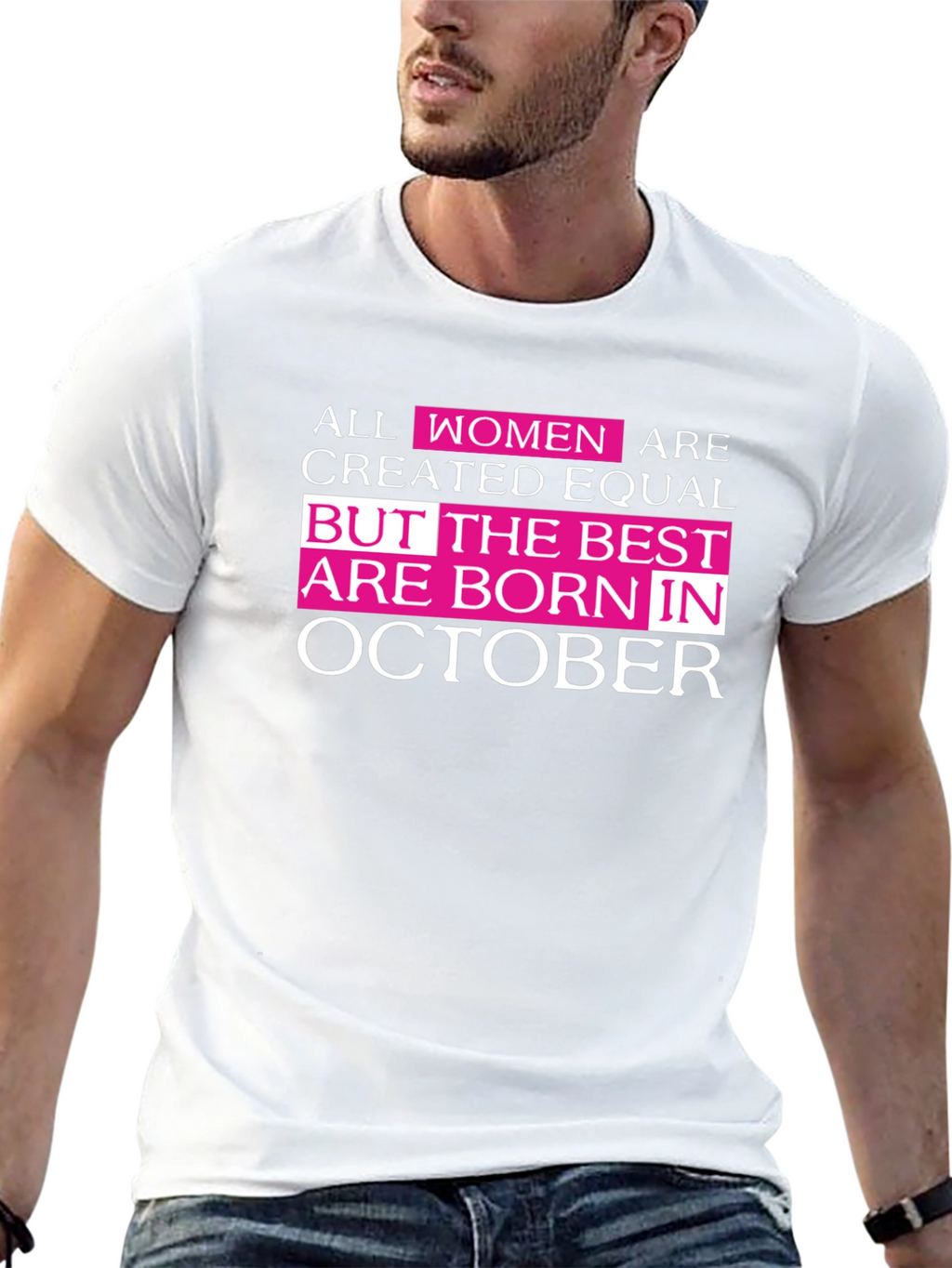All Women Are Created Equal October Birthday T-Shirt
