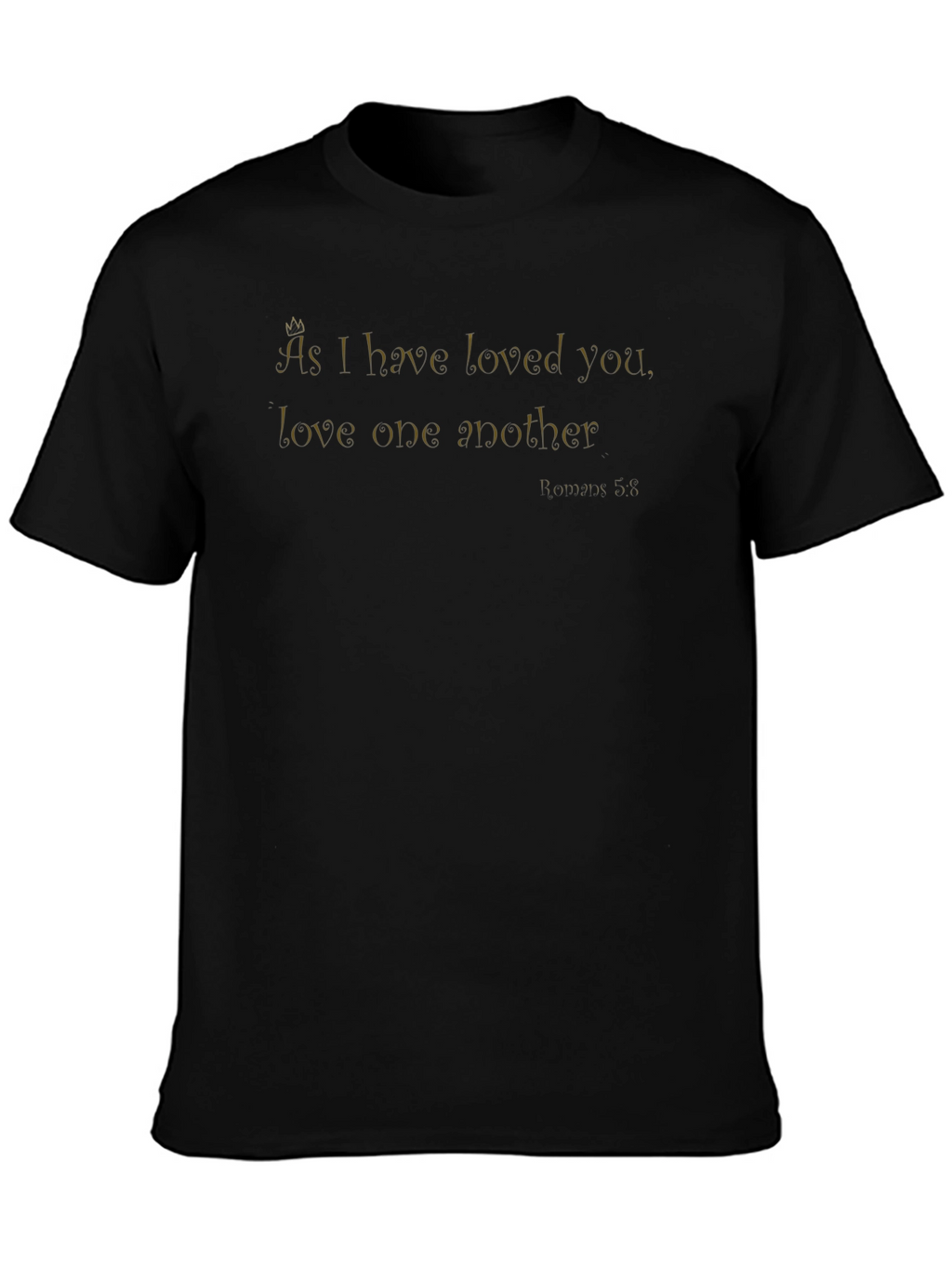 As I Have Loved You T-Shirt