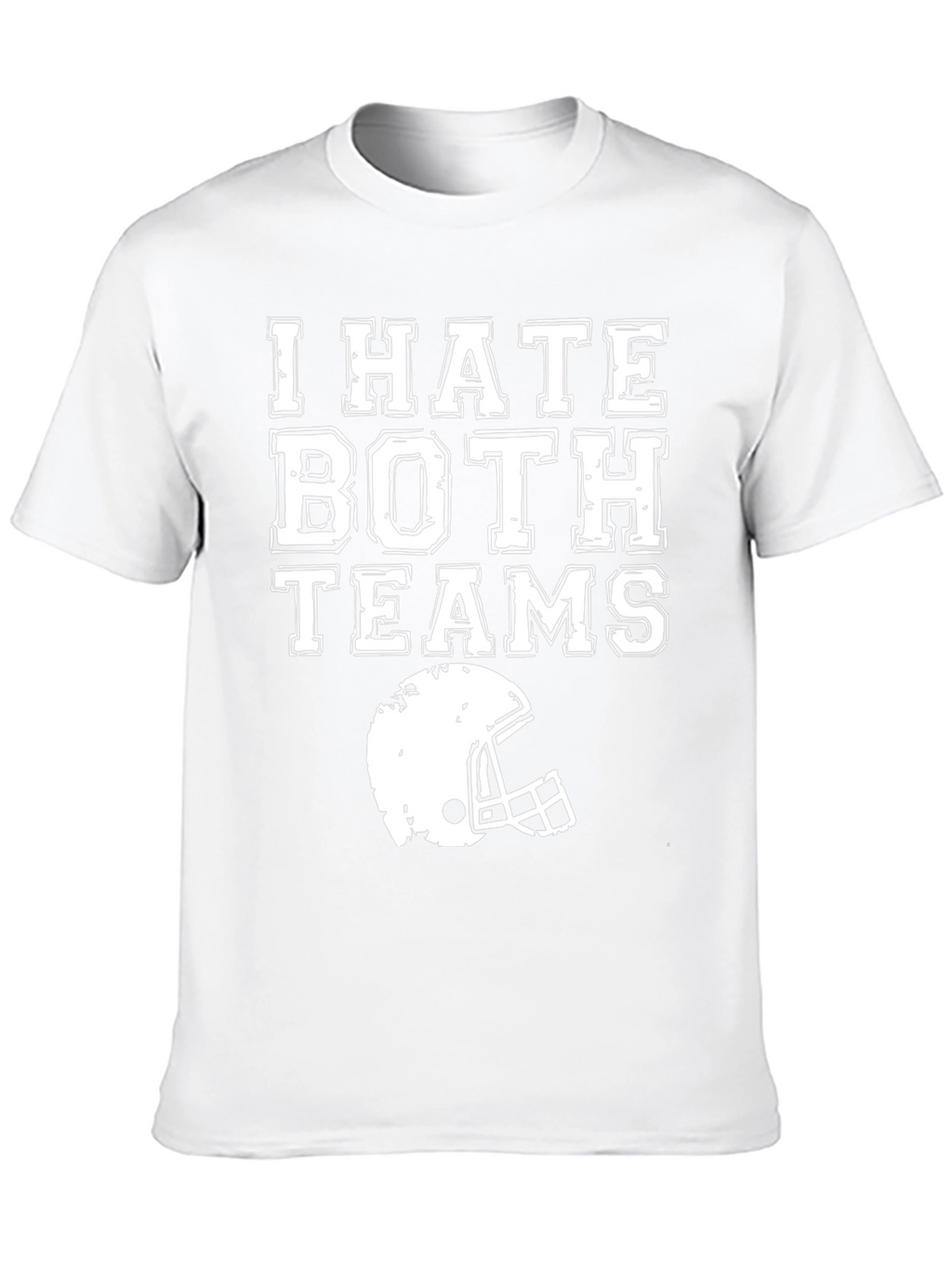 I Hate Both Teams Football T-Shirt