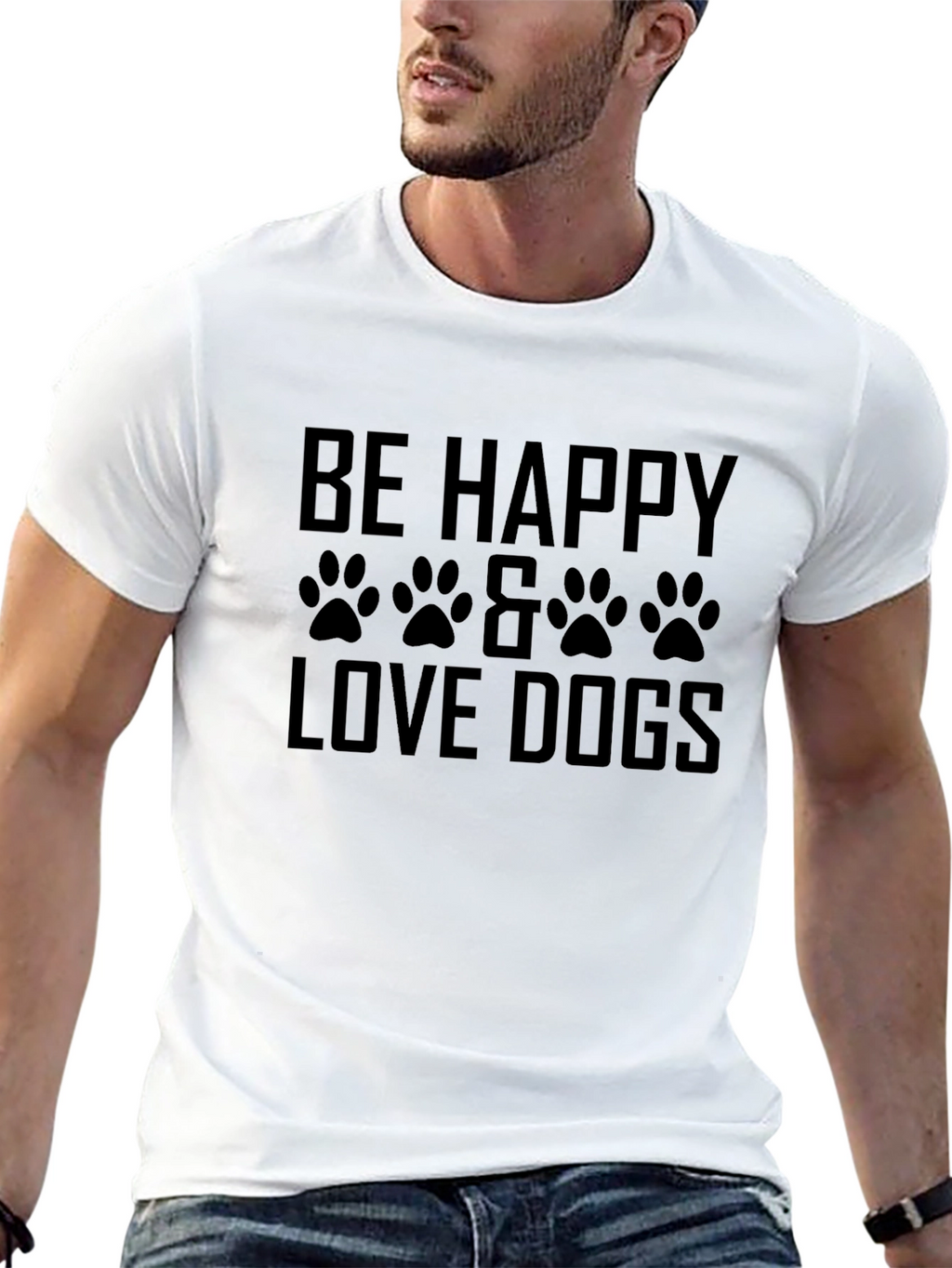 Be Happy & Love Dogs T-Shirt