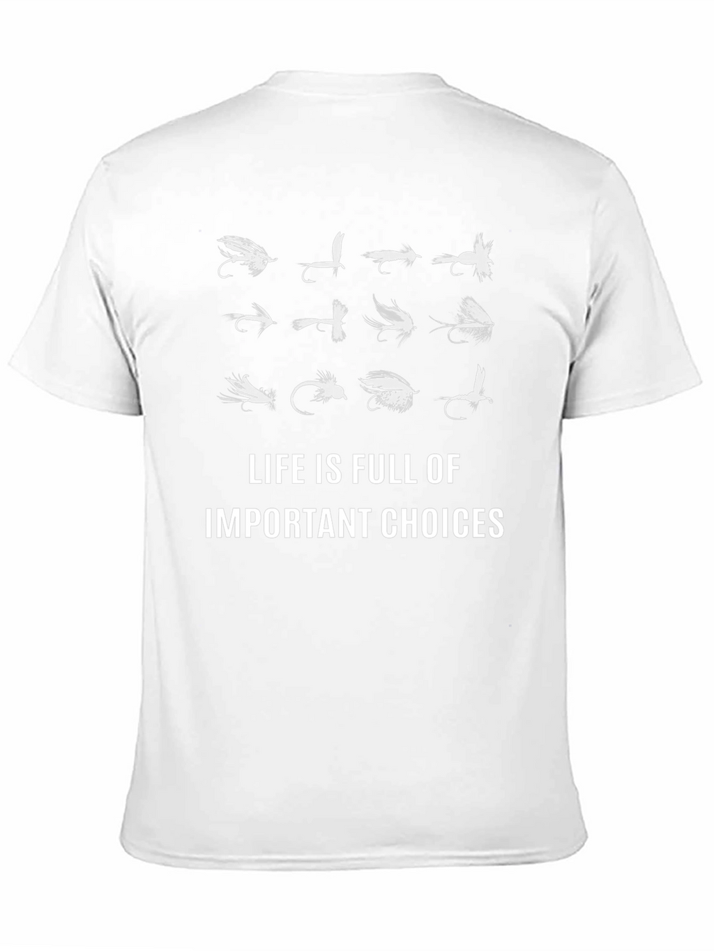 Fly Fishing Lure Choice T-Shirt