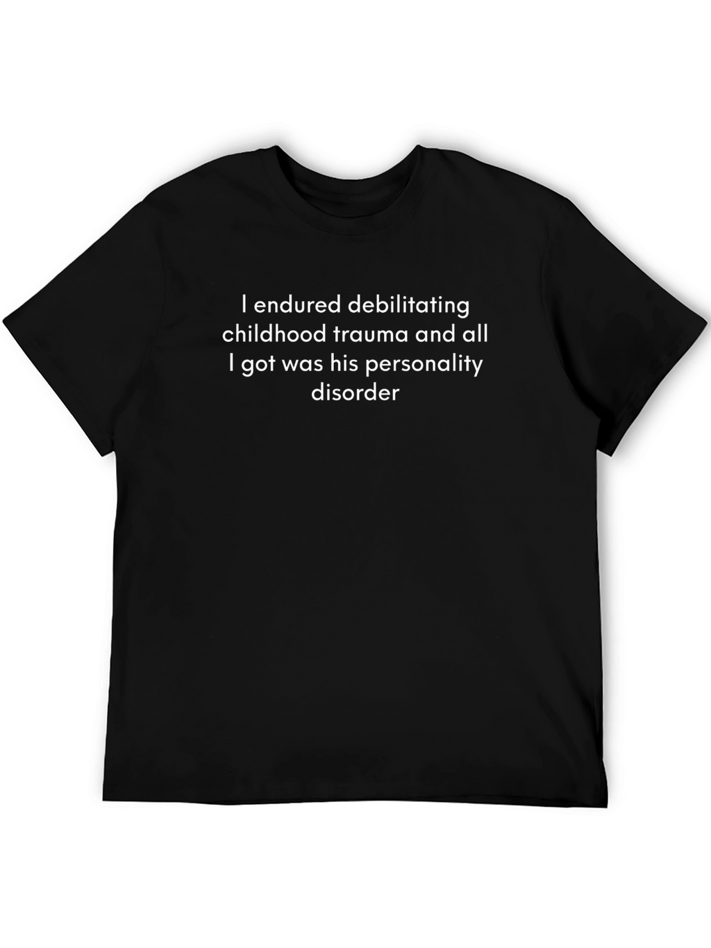Humorous Graphic Tee - Personality Disorder