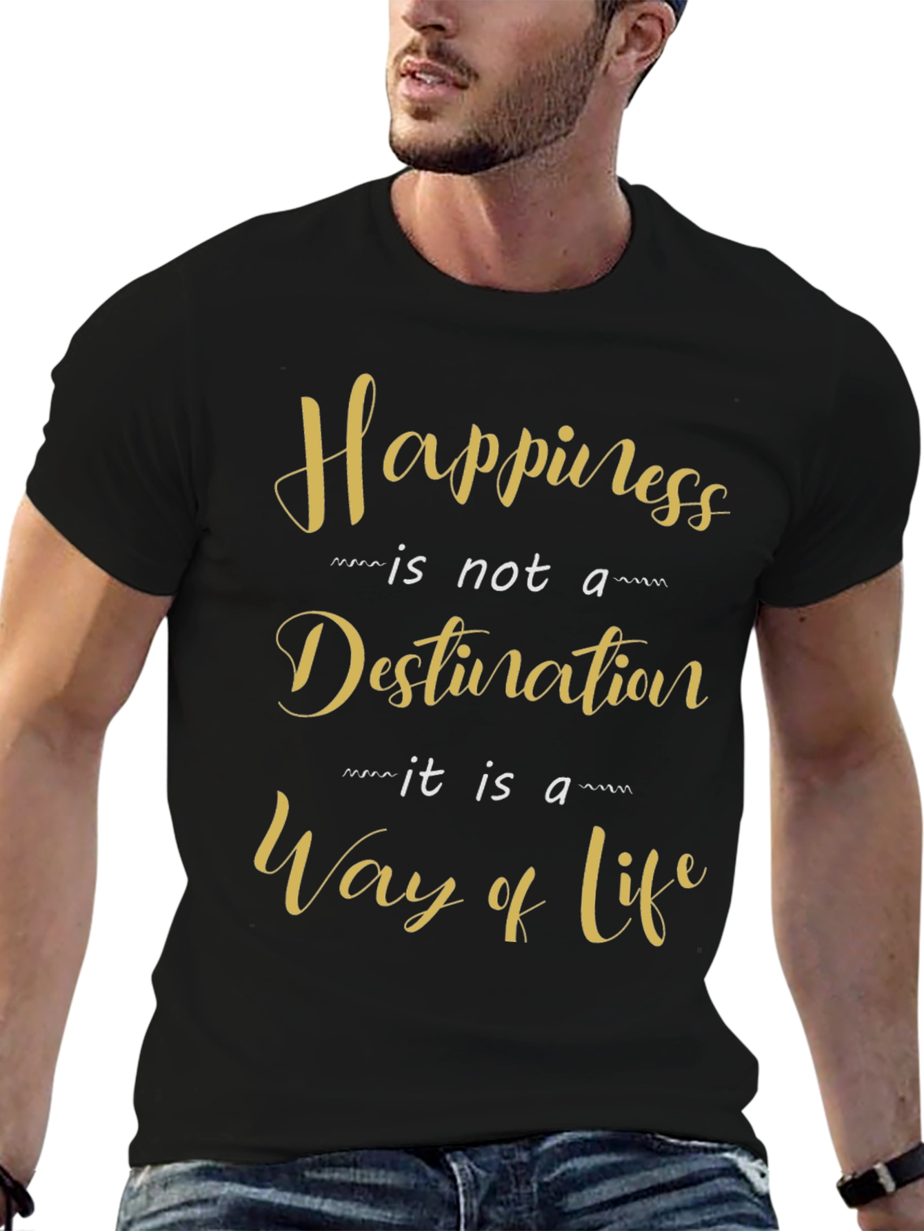 Happiness Is A Way Of Life Black T-Shirt