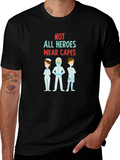 Heroes Wear Scrubs T-Shirt - Support Healthcare