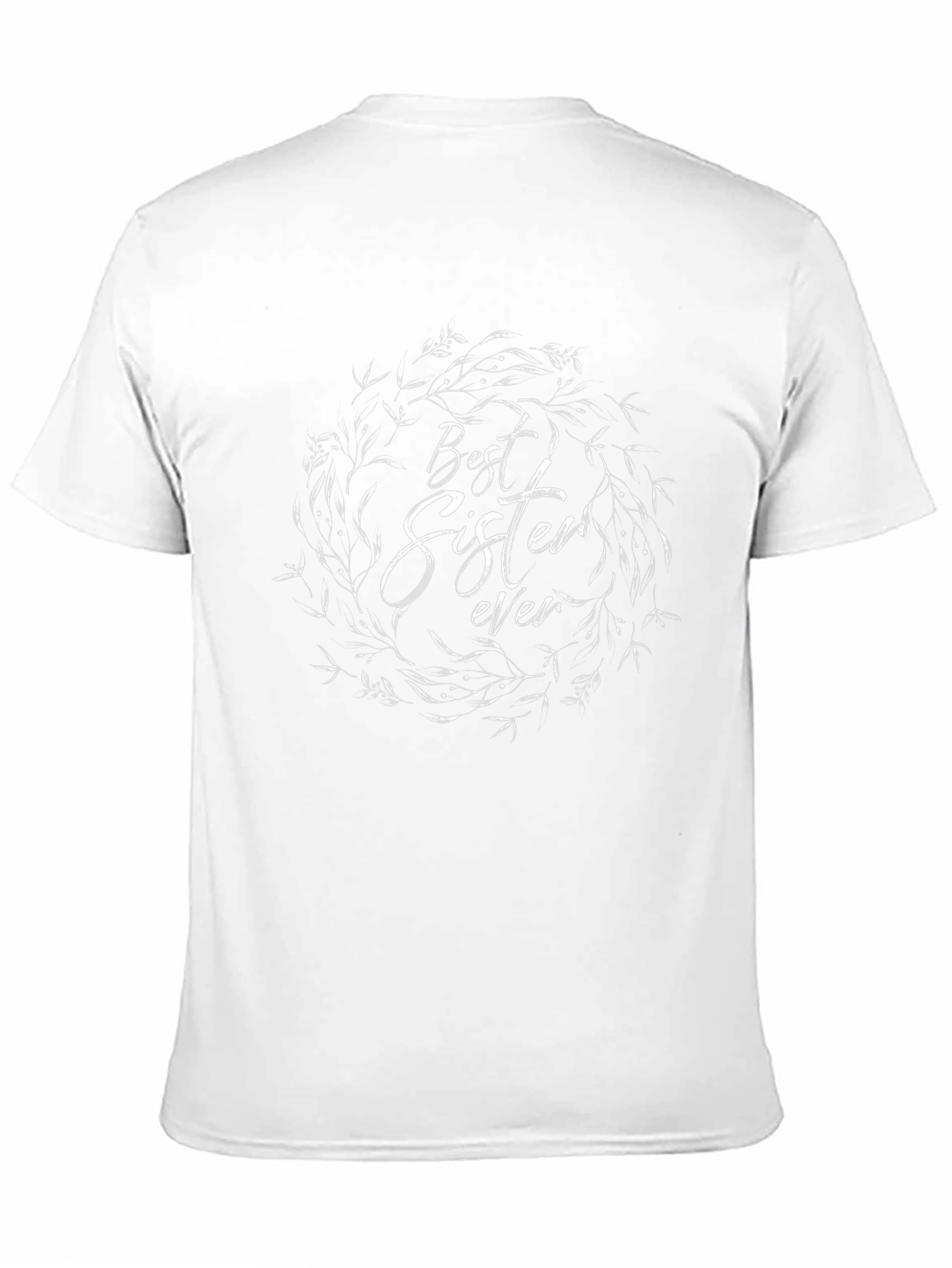 Best Sister Ever T-Shirt - Floral Graphic Tee