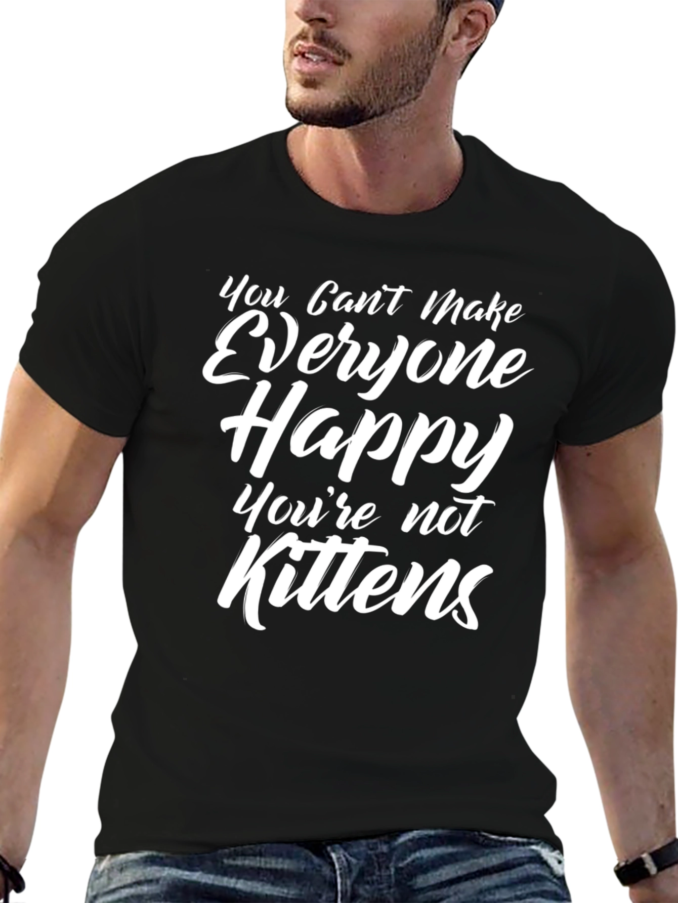 Humorous Graphic Tee - You Cant Make Everyone Happy