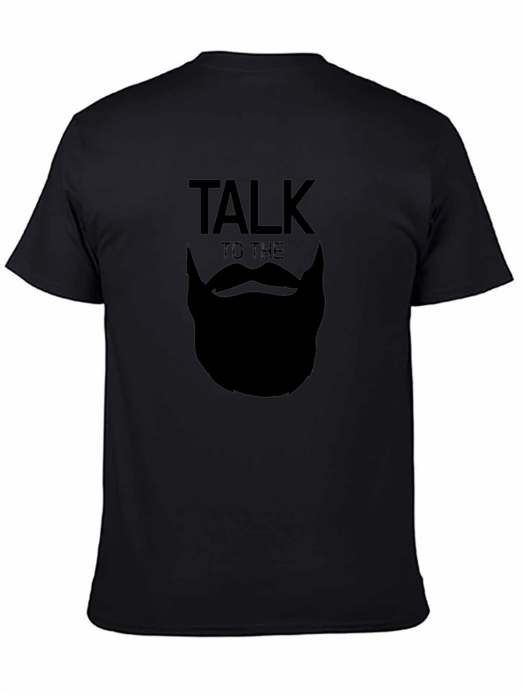 Talk to the Beard T-Shirt - Black Graphic Tee