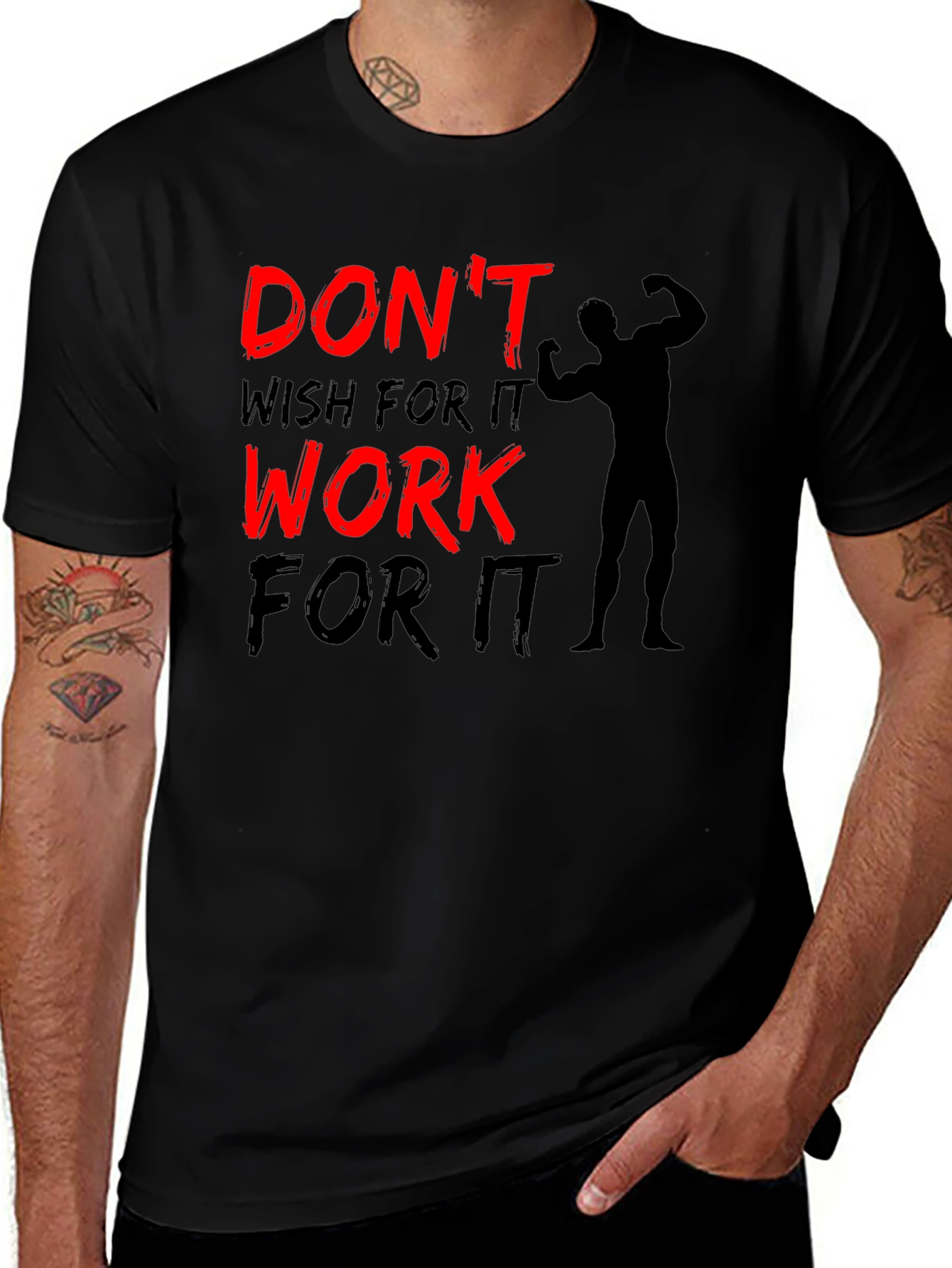 Motivation Black T-Shirt: Dont Wish for It Work for It!