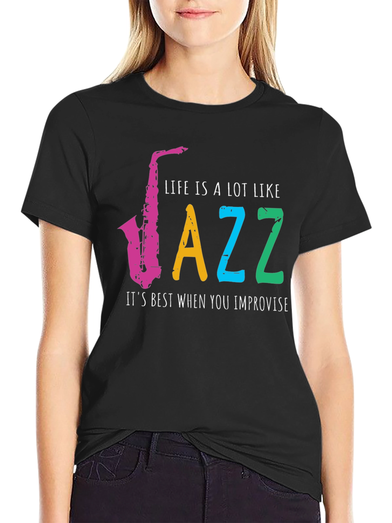Life is Jazz T-Shirt - Improvise Style!