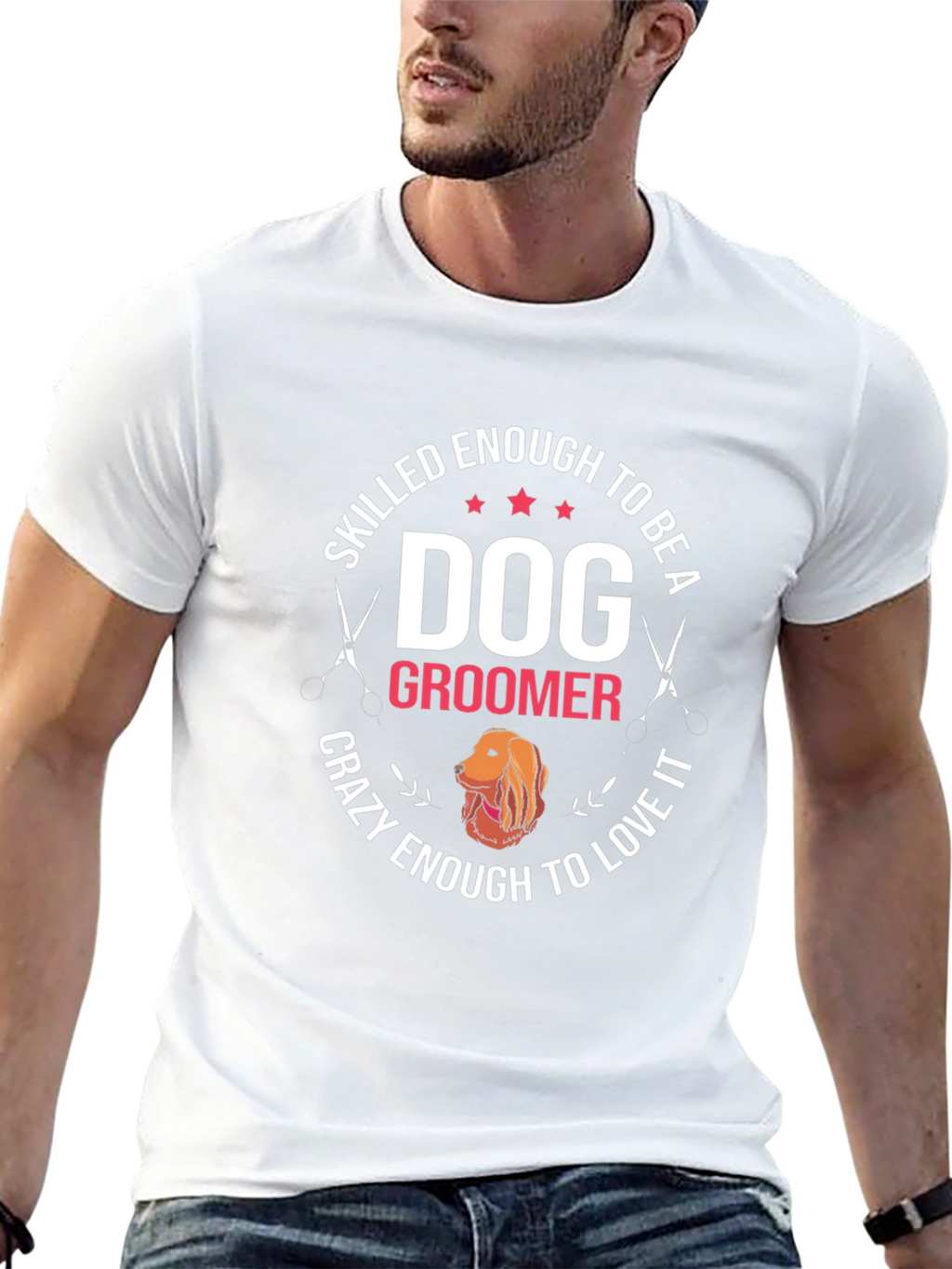 Dog Groomer T-Shirt - Skilled Enough Crazy Enough Tee