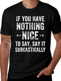 Sarcastic Quote Graphic Tee