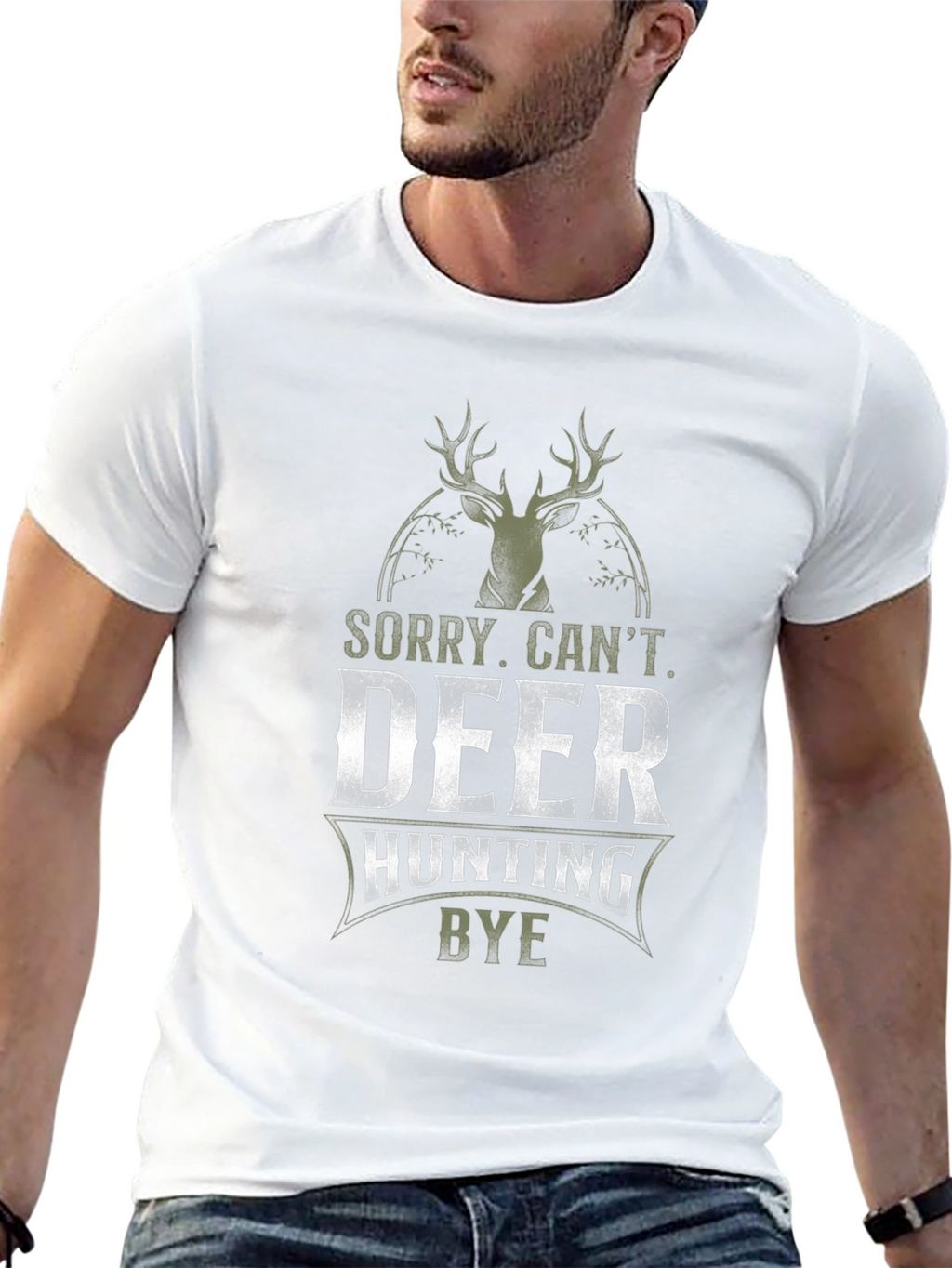 Deer Hunting Graphic Tee - Sorry Cant. Bye