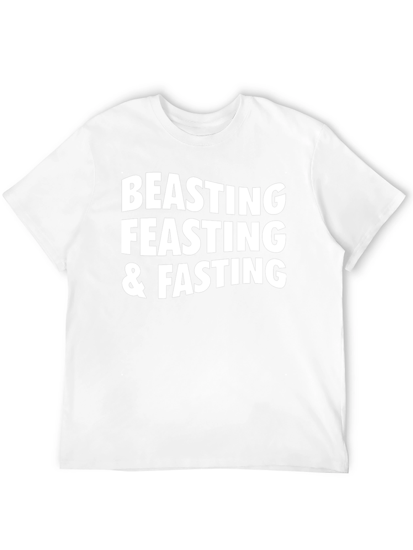 Beasting Feasting & Fasting Graphic Tee